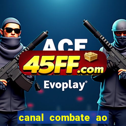 canal combate ao vivo online, multicanais